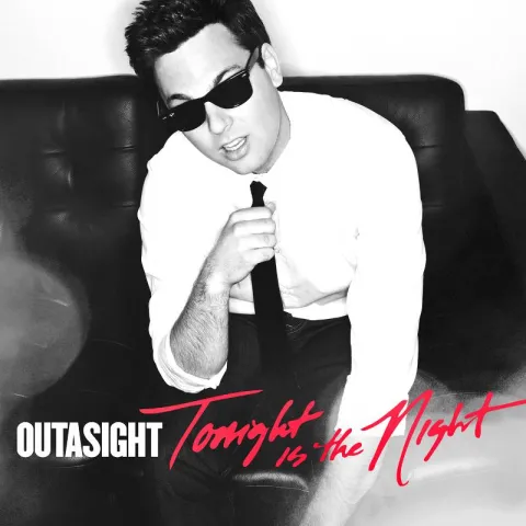 Outasight — Tonight Is The Night cover artwork