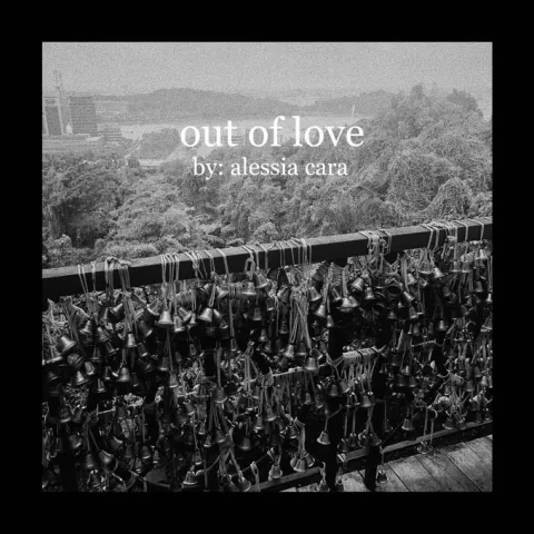 Alessia Cara — Out of Love cover artwork