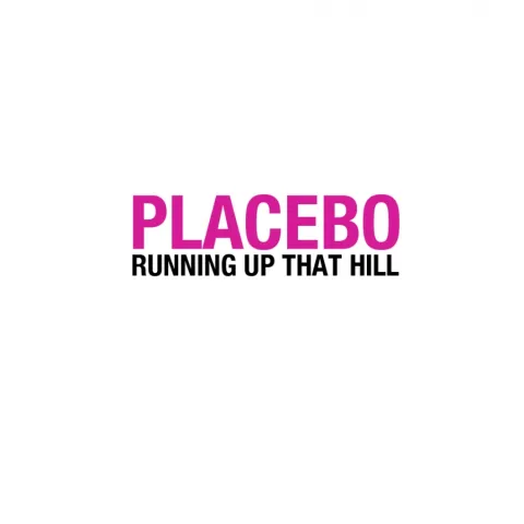 Placebo — Running Up That Hill cover artwork