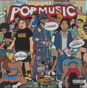 2 Chainz featuring Moneybagg Yo & Beatking — Pop Music cover artwork