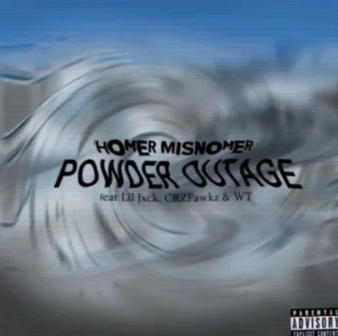Homer Misnomer featuring Lil Jxck, CRZFawkz, & WT — Powder Outage cover artwork