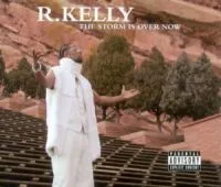 R. Kelly — The Storm Is Over Now cover artwork