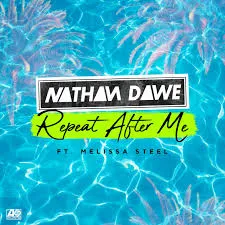 Nathan Dawe featuring MELISA STEEL — Repeat After Me cover artwork