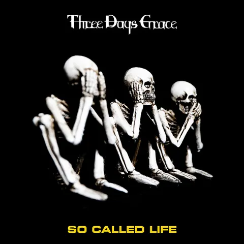 Three Days Grace — So Called Life cover artwork