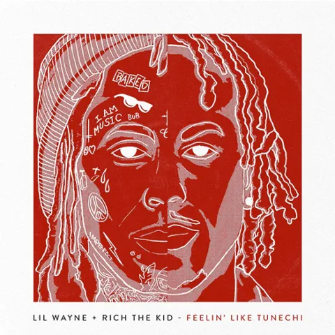 Lil Wayne & Rich The Kid — Feelin&#039; Like Tunechi cover artwork