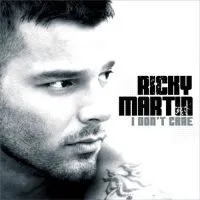 Ricky Martin featuring Fat Joe & Amerie — I Don&#039;t Care cover artwork