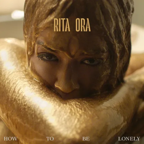 Rita Ora — How To Be Lonely cover artwork