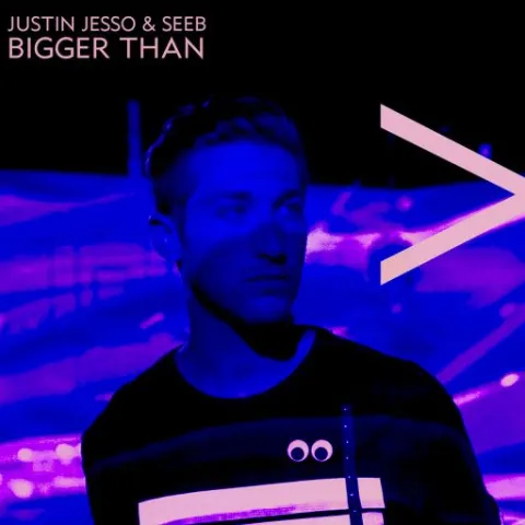 Justin Jesso & Seeb Bigger Than cover artwork
