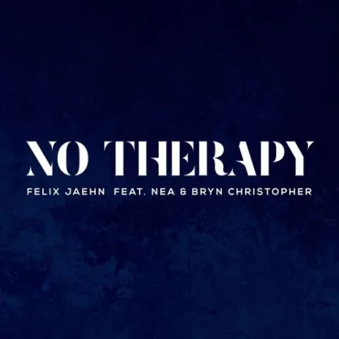 Felix Jaehn ft. featuring Bryn Christopher & Nea No Therapy cover artwork
