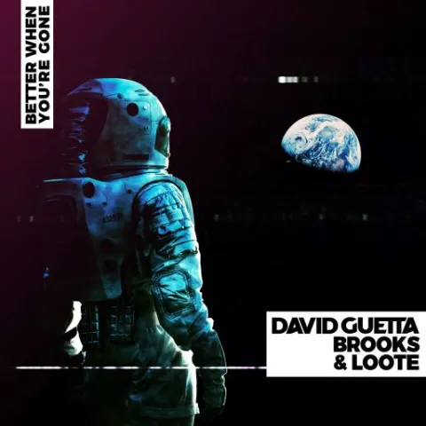 David Guetta, Brooks, & Loote — Better When You&#039;re Gone cover artwork