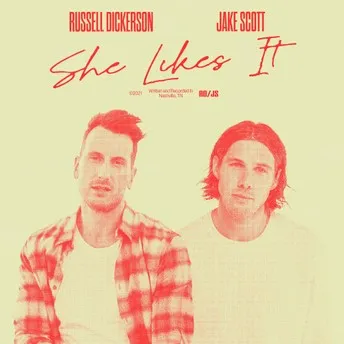 Russell Dickerson featuring Jake Scott — She Likes It cover artwork