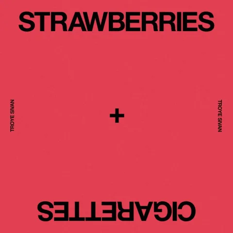 Troye Sivan Strawberries &amp; Cigarettes cover artwork