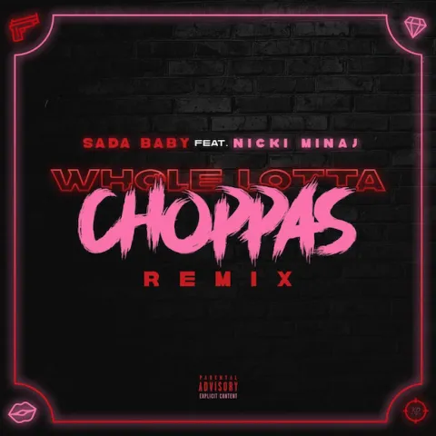 Sada Baby featuring Nicki Minaj — Whole Lotta Choppas (Remix) cover artwork