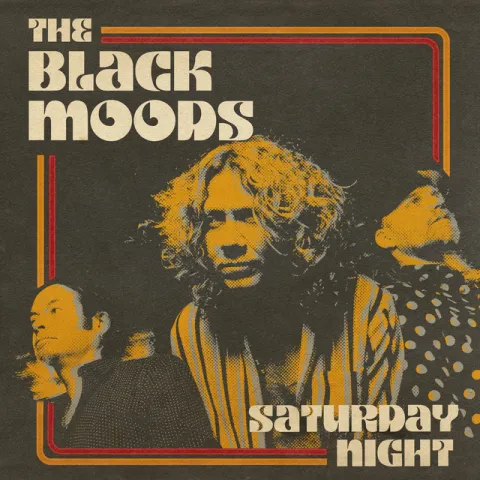 The Black Moods — Saturday Night cover artwork