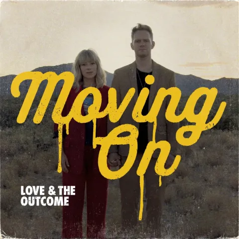 Love &amp; The Outcome — Moving On cover artwork