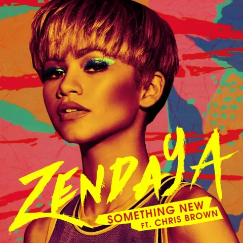 Zendaya featuring Chris Brown — Something New cover artwork