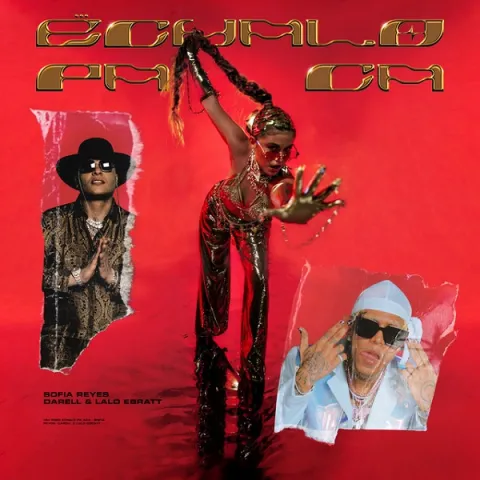 Sofía Reyes featuring Darell & Lalo Ebratt — Échalo Pa&#039; Ca cover artwork