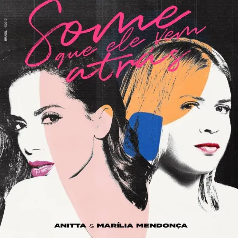 Anitta & Marília Mendonça Some Que Ele Vem Atrás cover artwork