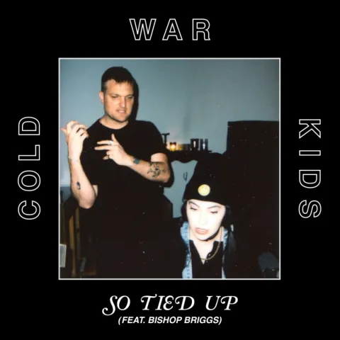 Cold War Kids featuring Bishop Briggs — So Tied Up cover artwork