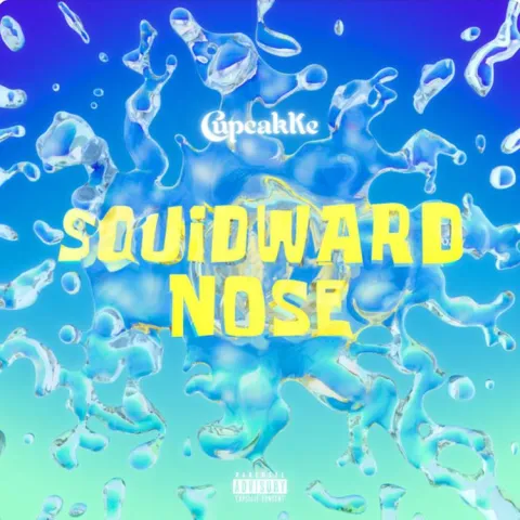 CupcakKe Squidward Nose cover artwork
