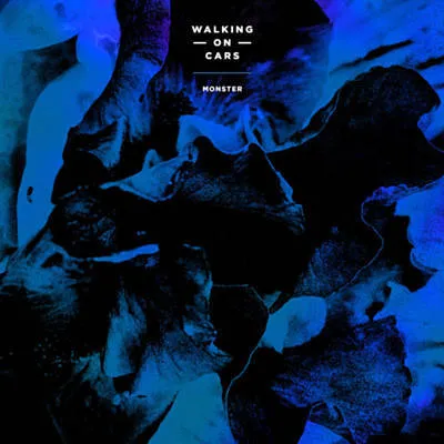 Walking On Cars — Monster cover artwork