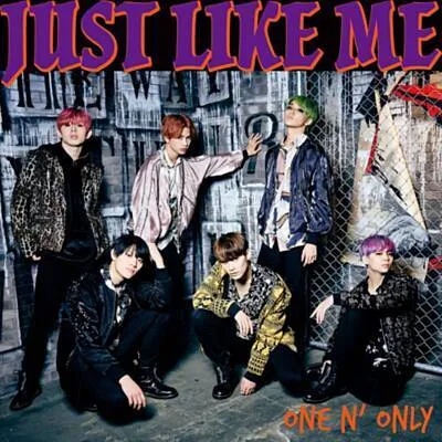 ONE N&#039; ONLY — JUST LIKE ME cover artwork
