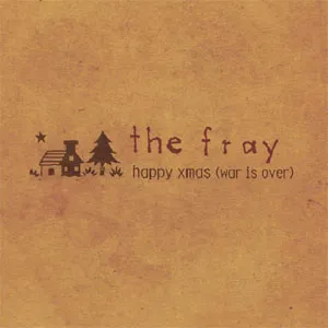The Fray — Happy Xmas (War Is Over) cover artwork