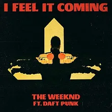 The Weeknd ft. featuring Daft Punk I Feel It Coming cover artwork