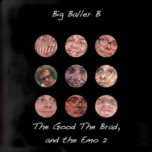 Big Baller B The Good, The Brad, and the Emo 2 cover artwork