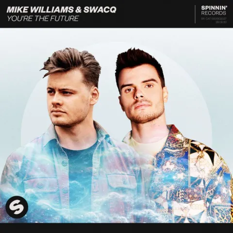 Mike Williams & SWACQ — You&#039;re The Future cover artwork