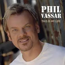 Phil Vassar — This Is My Life cover artwork
