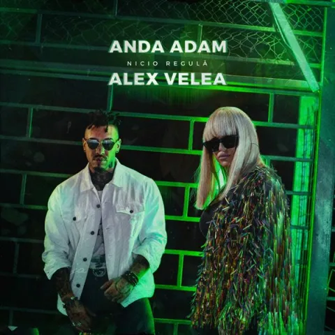 Anda Adam featuring Alex Velea — Nicio Regula cover artwork