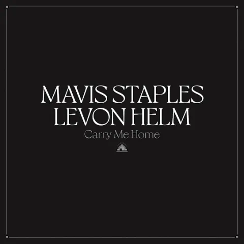 Mavis Staples & Levon Helm — You Got To Move cover artwork