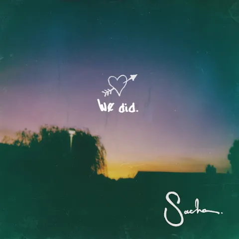 SACHA — We Did cover artwork