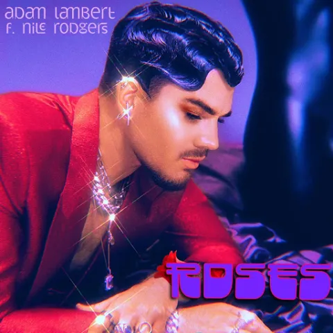 Adam Lambert & Nile Rodgers — Roses cover artwork
