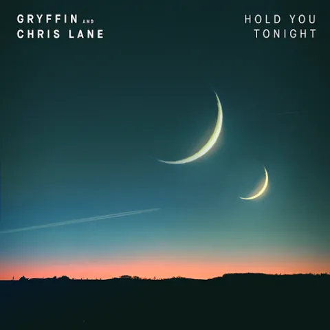 Gryffin & Chris Lane — Hold You Tonight cover artwork