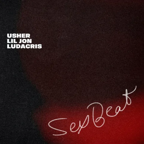 Usher, Lil Jon, & Ludacris — SexBeat cover artwork