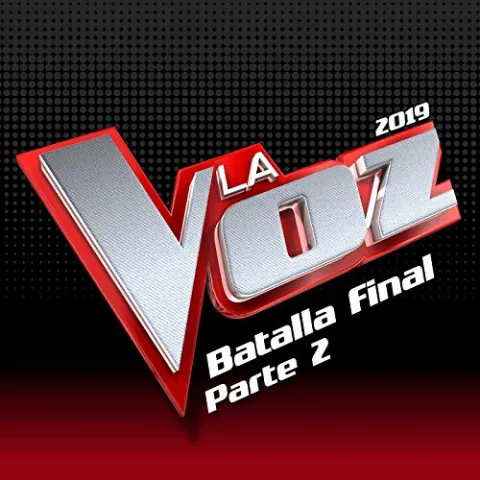 Various Artists La Voz 2019 - Batalla Final (Pt. 2 / En directo en La Voz / 2019) cover artwork