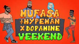 Mufasa &amp; Hypeman & Dopamine — Weekend cover artwork