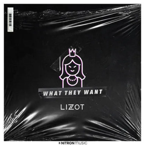 LIZOT — What They Want cover artwork