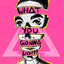Bastille ft. featuring Graham Coxon WHAT YOU GONNA DO??? cover artwork