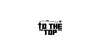 To The Top’s avatar